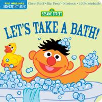 Indestructibles (The Original): Sesame Street: Let’s Take a Bath!