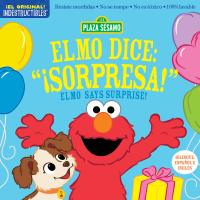 Indestructibles (The Original): Sesame Street: Bilingual English/Spanish Elmo dice: ¡Sorpresa! / Elmo Says Surprise!
