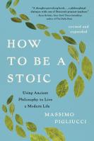 How to Be a Stoic